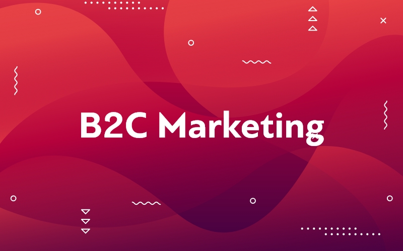 B2C Marketing: Οι στρατηγικές που σαγηνεύουν το κοινό σας!